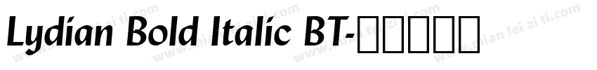 Lydian Bold Italic BT字体转换